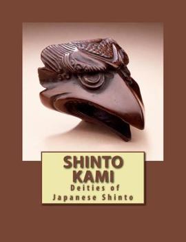 Paperback Shinto Kami: Deities of Japanese Shinto Book