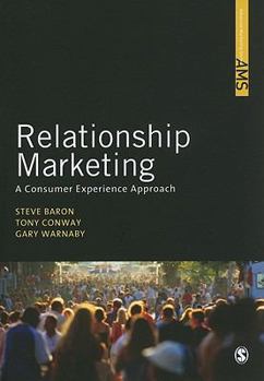 Paperback Relationship Marketing: A Consumer Experience Approach Book