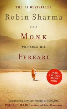 Paperback The Monk Who Sold His Ferrari: A Spiritual Fable about Fulfilling Your Dreams and Reaching Your Destiny Book