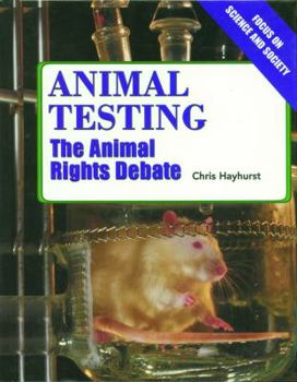 Library Binding Animal Testing: The Animal Rights Debate Book