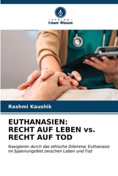 Paperback Euthanasien: RECHT AUF LEBEN vs. RECHT AUF TOD [German] Book