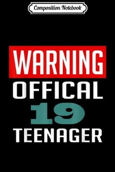 Paperback Composition Notebook: Warning Official nager - 19th Birthday 2000 Gift Journal/Notebook Blank Lined Ruled 6x9 100 Pages Book