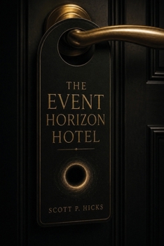 Paperback The Event Horizon Hotel: A Thriller Book