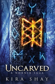 Paperback Uncarved - A Nornir Saga Book