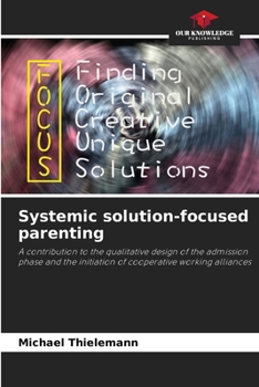 Paperback Systemic solution-focused parenting Book