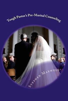 Paperback Tough Pastor's Pre-Marital Counseling Book