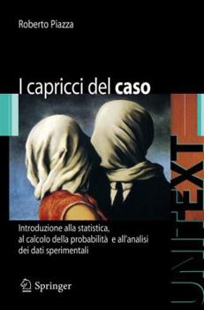 Paperback I Capricci del Caso: Introduzione Alla Statistica, Al Calcolo Della Probabilità E Alla Teoria Degli Errori [Italian] Book