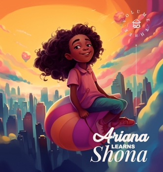 Hardcover Ariana Learns Shona: The Magical Dream Book
