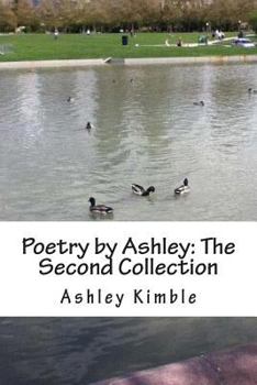 Paperback Poetry by Ashley: The Second Collection Book