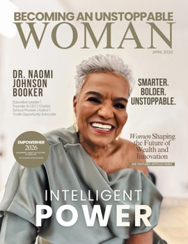 Becoming An Unstoppable Woman Magazine: April 2026