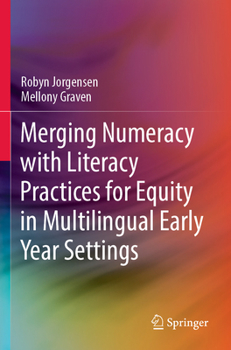 Paperback Merging Numeracy with Literacy Practices for Equity in Multilingual Early Year Settings Book