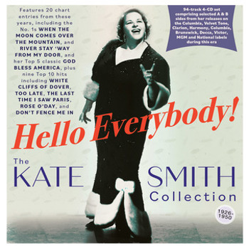 Kate Smith   Hello Everybody! The Kate S