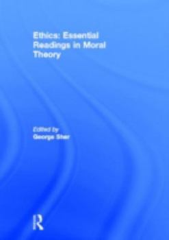 Hardcover Ethics: Essential Readings in Moral Theory Book