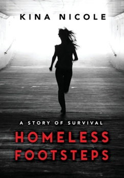 Paperback Homeless Footsteps: Impossible is Nothing Book