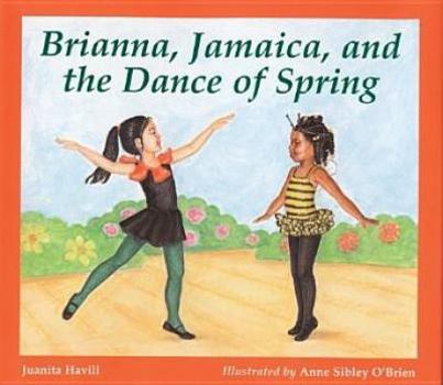 Library Binding Brianna, Jamaica, and the Dance of Spring Book