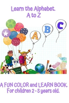 Paperback Learn the Alphabet A to Z Book