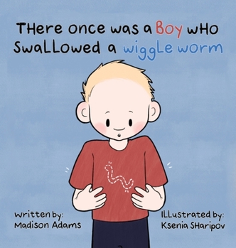 Hardcover There Once Was a Boy Who Swallowed a Wiggle Worm Book