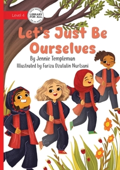 Paperback Let's Just Be Ourselves Book