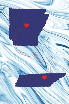 Long Distance Out of State Journal: Arkansas & Tennessee (Two Souls One Heart US States Diary Notebook)