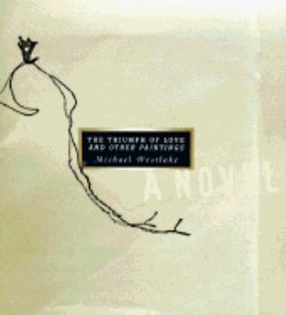 Hardcover The Triumph of Love and Other Paintings Book