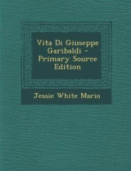 Paperback Vita Di Giuseppe Garibaldi - Primary Source Edition [Italian] Book