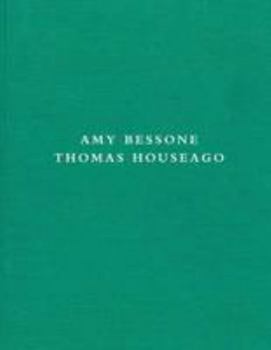 Hardcover Amy Bessone, Thomas Houseago Book