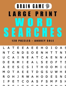 Brain Game Large Print Word Searches 120 Puzzles: 120 Puzzles Word Search Book For Adults