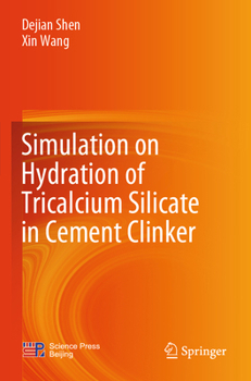 Paperback Simulation on Hydration of Tricalcium Silicate in Cement Clinker Book