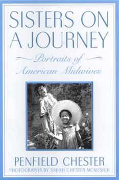 Paperback Sisters on a Journey: Portraits of American Midwives Book