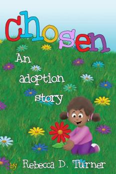 Hardcover Chosen: An adoption story Book