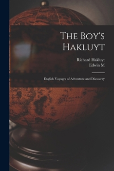 Paperback The Boy's Hakluyt: English Voyages of Adventure and Discovery Book
