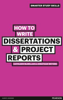 How to Write Dissertations & Project Reports - Book  of the Smarter Study Skills