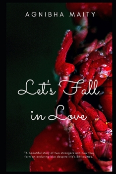 Paperback Let's Fall In Love: Adoration. Persuasion. Apprehension. Book