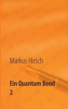 Paperback Ein Quantum Bond 2: Die Roger Moore- und Pierce Brosnan-Jahre der Filmserie [German] Book