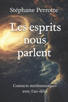 les esprits nous parlent