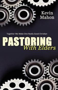 Paperback Pastoring with Elders Book