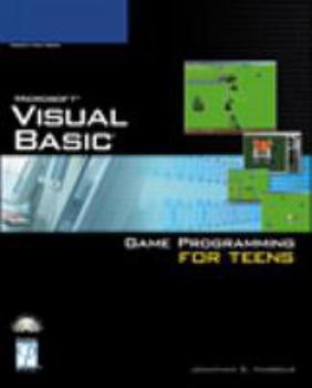 Paperback Visual Basic Game Programming for Teens [With CD-ROM] Book