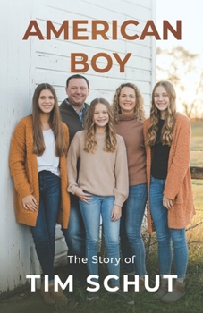 Paperback American Boy: The Story of Tim Schut Book