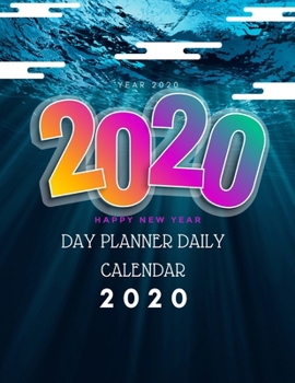 Day Planner Daily Calendar 2020 : 8. 5 X 11 Daily Planner 2020 Day Planner Month at a Glance with Dot Grid Paper Notebook Pages with Hourly Planning World Cover