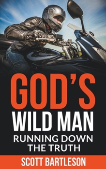 Paperback God's Wild Man: Running Down the Truth Book