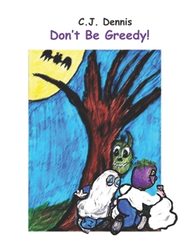 Paperback Don't Be Greedy...: Cindy Lu Books A book JUST for Halloween FUN! Book