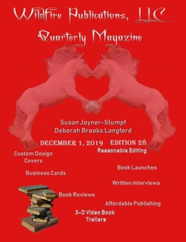 Paperback Wildfire Publications Quarterly Magazine December 1, 2019, Edition 28 Book