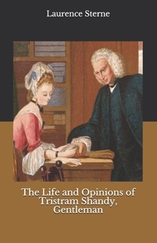 The Life and Opinions of Tristram Shandy, Gentleman