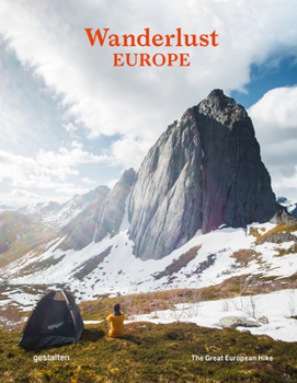 Hardcover Wanderlust Europe: The Great European Hike Book