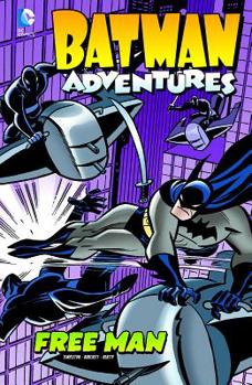 Hardcover Batman Adventures: Free Man Book