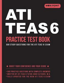 Paperback ATI TEAS 6 Practice Test Book: 500 Study Questions for the ATI TEAS VI Exam Book