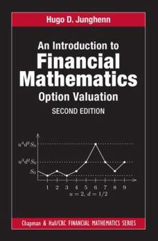 Hardcover An Introduction to Financial Mathematics: Option Valuation Book