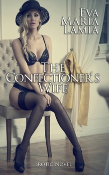 Paperback The Confectioner's Wife Erotic Novel Book