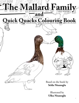 Paperback Quick Quacks Colouring Book: The Mallard Family Book