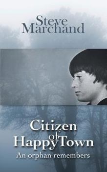 Paperback Citizen of Happy Town: An orphan remembers Book